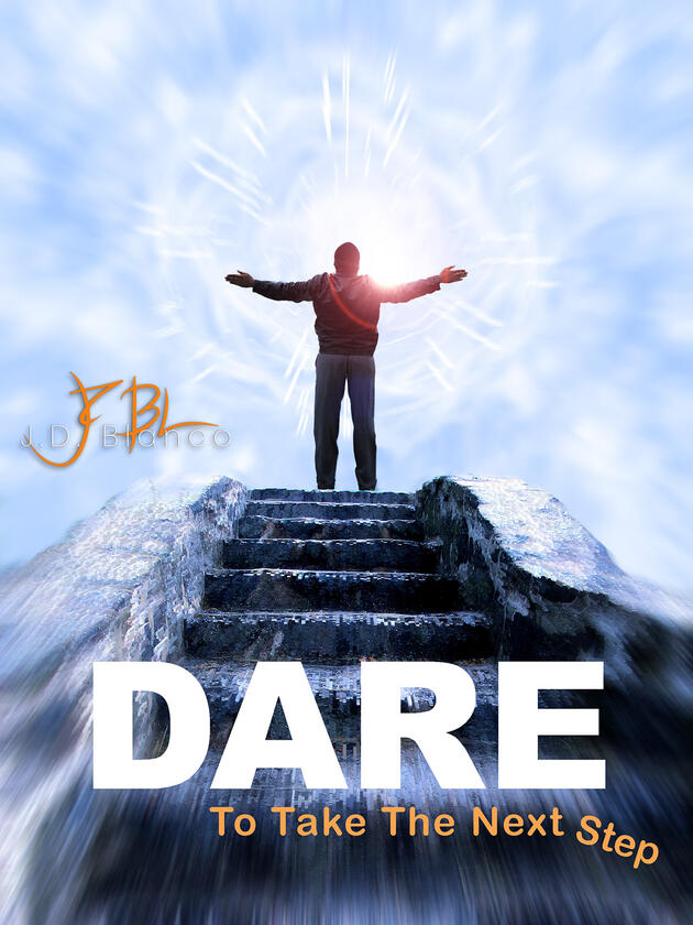 Dare to Take the Next Step